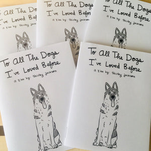 To All The Dogs I've Loved Before Zine