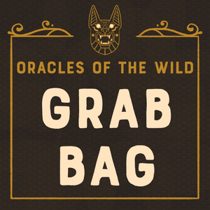 ORACLES OF THE WILD - GRAB BAG